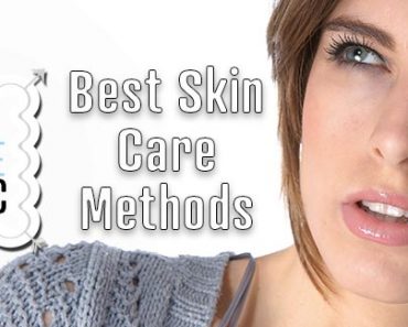 Best Skin Care Methods